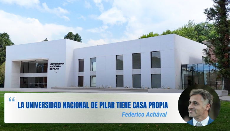 Achával inauguró el edificio de la Universidad Nacional de Pilar
